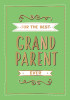 Summersdale / For the Best Grandparent Ever (Hardback)