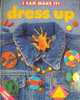 Diane James / Dress Up: I Can Make It (Children's Coffee Table book)