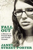 Janet Street-Porter / Fall Out (Hardback)
