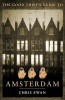 Chris Ewan / The Good Thief's Guide to Amsterdam (Hardback)
