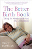 Tracy Donegan / The Better Birth Book (Large Paperback)