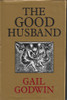 Gail Godwin / The Good Husband (Hardback)
