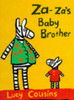 Lucy Cousins / Za-za's Baby Brother (Children's Coffee Table book)