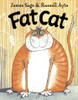 James Sage / Fat Cat (Children's Coffee Table book)