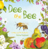 Dolores Keaveney / Dee the Bee (Children's Coffee Table book)