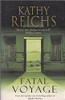 Kathy Reichs / Fatal Voyage (Large Paperback) ( Temperance Brennan - Book 4 )