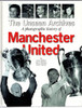 Lance Bellers / The Unseen Archives - A Photographic Archive of Manchester United (Coffee Table Book)