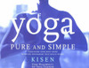 Kisen / Yoga Pure and Simple (Coffee Table Book)