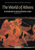 Robin Osborne / The World of Athens: An Introduction to Classical Athenian Culture (Coffee Table Book)