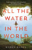 Karen Raney / All the Water in the World (Hardback)