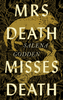 Salena Godden / Mrs Death Misses Death (Hardback)