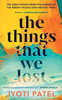Jyoti Patel / The Things That We Lost (Hardback)
