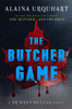 Alaina Urquhart / The Butcher Game (Hardback)