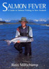Ross Millichamp / Salmon Fever: A Guide to Salmon Fishing in New Zealand (Coffee Table Book)