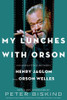 Henry Jaglom / My Lunches with Orson (Hardback)