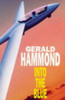 Gerald Hammond / Into the Blue (Hardback)