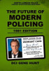 Gene Hunt / The Future of Modern Policing (Hardback)