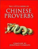 Jonathan Clements / Little Book of Chinese Proverbs (Hardback)