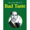 Karl Shaw / The Little Book of Bad Taste (Hardback)