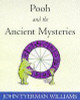 John Tyerman / Winnie-the-Pooh and the Ancient Mysteries (Hardback)