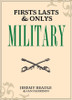 Jeremy Beadle / Firsts, Lasts & Onlys: Military (Hardback)