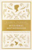 Gloria Furman / Missional Motherhood (Large Paperback)