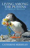 Catherine Merrigan / Living Among the Puffins on Skellig Michael (Large Paperback)