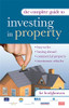 Liz Hodgkinson / The Complete Guide to Investing in Property (Large Paperback)