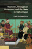 Dipali Mukhopadhyay / Warlords, Strongman Governors, and the State in Afghanistan (Large Paperback)