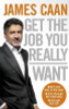 James Caan / Get The Job You Really Want (Large Paperback)