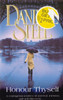 Danielle Steel / Honour Thyself