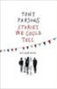 Tony Parsons / Stories We Could Tell (Large Paperback)