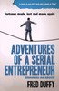 Fred Duffy / Adventures of a Serial Entrepreneur (Large Paperback)