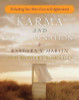 Barbara Y. Martin / Karma and Reincarnation: Unlocking Your 800 Lives to Enlightenment (Coffee Table Book)