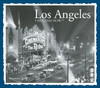 Rosemary Lord / Los Angeles Then & Now (Coffee Table Book)