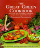 Rosamond Richardson-Gerson / The Great Green Cookbook (Coffee Table Book)