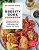 Jason Fung / The Obesity Code Cookbook: recipes to help you manage your insulin, lose weight, and improve your health (Coffee Table Book)