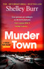 Shelley Burr / Murder Town