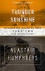 Alastair Humphreys / Thunder and Sunshine