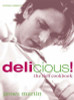 James Martin / Delicious! : The Deli Cookbook (Coffee Table Book)