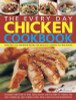 Simona Hill (Ed) / The Every Day Chicken Cookbook (Coffee Table Book)