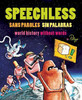 Paul Fitzgerald / Speechless: World History Without Words (Coffee Table Book)