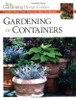 Fine Gardening Magazine / Gardening in Containers: Creative Ideas from America's Best Gardeners (Coffee Table Book)