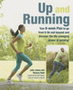 Julia Jones / Up and Running: Your 8-week plan to go from 0-5k and beyond and discover the life-changing power of running (Coffee Table Book)