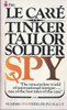John le Carre / Tinker Tailor Soldier Spy. (Vintage Paperback)