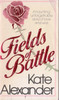 Kate Alexander / Fields of Battle (Vintage Paperback)