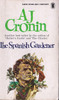 A. J. Cronin / The Spanish Gardener. (Vintage Paperback)