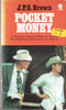 J. P. S. Brown / Pocket Money (Vintage Paperback)