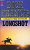 Dick Francis / Longshot (Large Paperback)