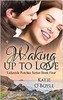 Katie O'Boyle / Waking Up to Love (Large Paperback)